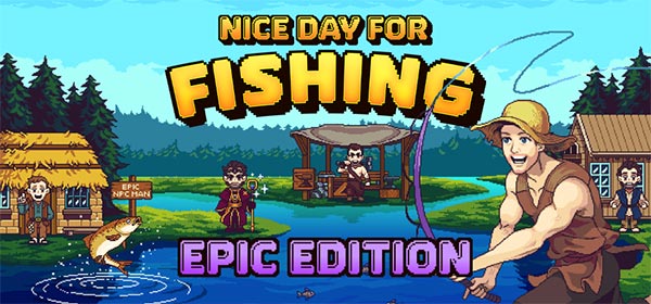 NiceDayForFishing-epic